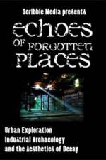 Watch Echoes of Forgotten Places Solarmovie