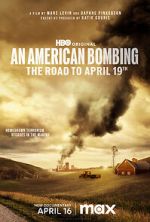 Watch An American Bombing: The Road to April 19th Online Solarmovie