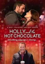 Watch Holly and the Hot Chocolate Solarmovie