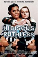 Watch Hibiscus & Ruthless Solarmovie