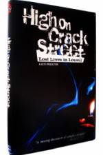 Watch High on Crack Street Lost Lives in Lowell Solarmovie