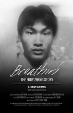 Watch Breathin\': The Eddy Zheng Story Solarmovie