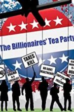 Watch The Billionaires\' Tea Party Solarmovie