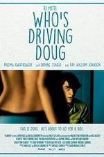 Watch Who's Driving Doug Solarmovie