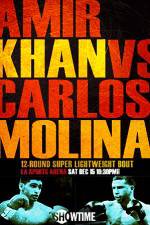 Watch Amir Khan vs Carlos Molina Solarmovie