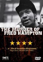 Watch The Murder of Fred Hampton Solarmovie