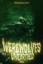 Watch Werewolves Unearthed Solarmovie