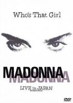 Watch Madonna: Who\'s That Girl - Live in Japan Solarmovie