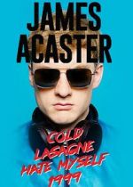 Watch James Acaster: Cold Lasagne Hate Myself 1999 (TV Special 2020) Solarmovie