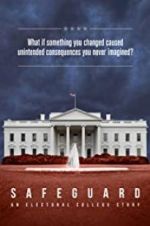 Watch Safeguard: An Electoral College Story Solarmovie