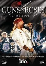 Watch Guns N\' Roses: The Story Solarmovie