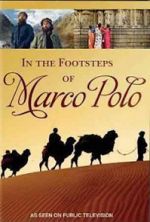 Watch In the Footsteps of Marco Polo Solarmovie