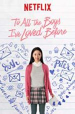 Watch To All the Boys I\'ve Loved Before Solarmovie