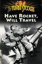 Watch Have Rocket -- Will Travel Solarmovie