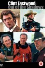 Watch American Masters Clint Eastwood Out of the Shadows Solarmovie