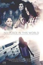 Watch No Place in This World Solarmovie