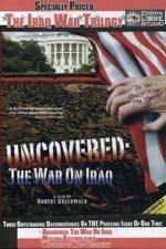 Watch Uncovered: The War on Iraq Solarmovie