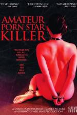 Watch Amateur Porn Star Killer Solarmovie