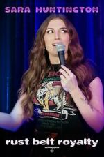 Watch Sara Huntington: Rust Belt Royalty (TV Special 2025) Solarmovie