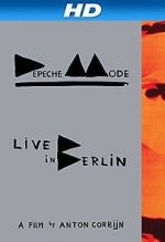 Watch Depeche Mode: Live in Berlin Solarmovie