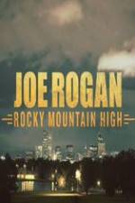 Watch Joe Rogan Rocky Mountain High Solarmovie