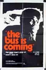Watch The Bus Is Coming Solarmovie