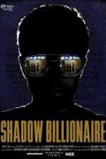 Watch Shadow Billionaire Solarmovie