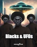 Watch Blacks & UFOs Solarmovie