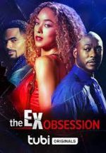 Watch The Ex Obsession Solarmovie