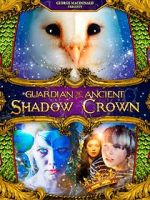 Watch Guardian of the Ancient Shadow Crown Solarmovie