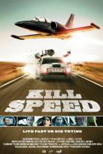 Watch Kill Speed Solarmovie