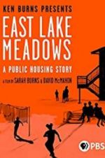 Watch East Lake Meadows: A Public Housing Story Solarmovie