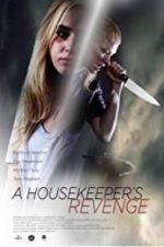 Watch A Housekeeper\'s Revenge Solarmovie