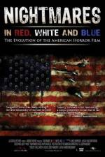 Watch Nightmares in Red White and Blue Solarmovie