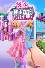 Watch Barbie Princess Adventure Solarmovie
