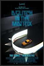 Watch A Glitch in the Matrix Solarmovie