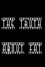 Watch The Truth About Fat Solarmovie