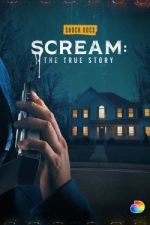 Watch Scream: The True Story Solarmovie