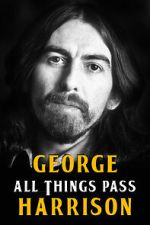 Watch George Harrison: All Things Pass Solarmovie