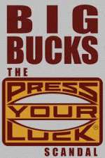 Watch Big Bucks: The Press Your Luck Scandal Solarmovie