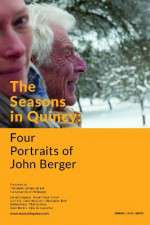 Watch The Seasons in Quincy: Four Portraits of John Berger Solarmovie