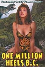 Watch One Million Heels B.C. Solarmovie