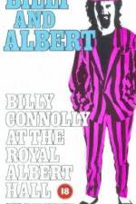 Watch Billy and Albert Billy Connolly at the Royal Albert Hall Solarmovie