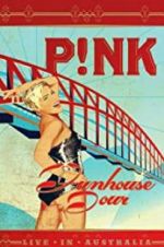 Watch Pink: Funhouse Tour: Live in Australia Solarmovie