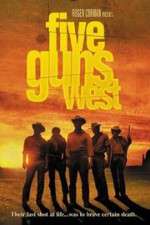 Watch Five Guns West Solarmovie
