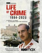 Watch Life of Crime 1984-2020 Solarmovie