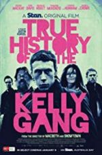 Watch True History of the Kelly Gang Solarmovie