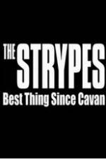 Watch The Strypes: Best Thing Since Cavan Solarmovie