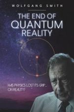 Watch The End of Quantum Reality Solarmovie