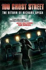 Watch 100 Ghost Street The Return Of Richard Speck Solarmovie